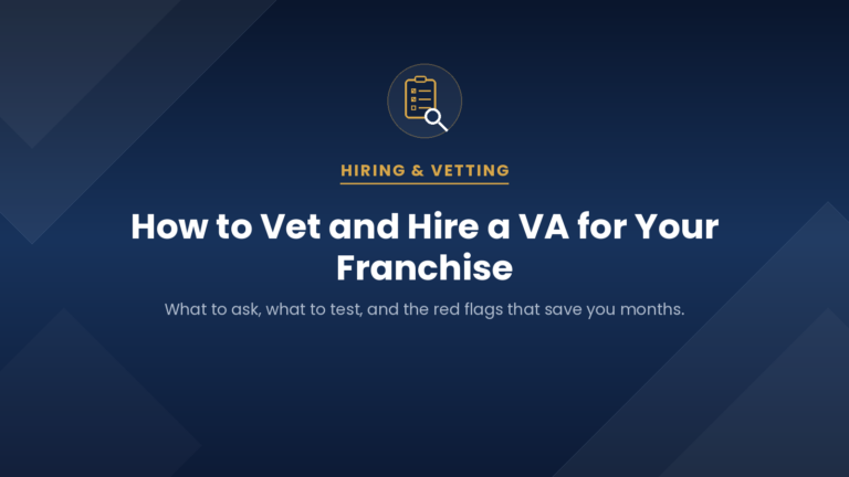 How to Vet and Hire a VA for Your Franchise